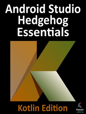 cover image of Android Studio Hedgehog Essentials--Kotlin Edition